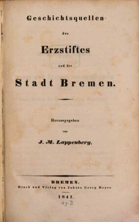 Geschichtsquellen des Erzstiftes und der Stadt Bremen