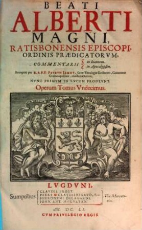 Beati Alberti Magni, Ratisbonensis Episcopi, Ordinis Praedicatorvm, Opera Qvae Hactenvs Haberi Potvervnt, 11. Commentarii in Ioannem. in Apocalypsim