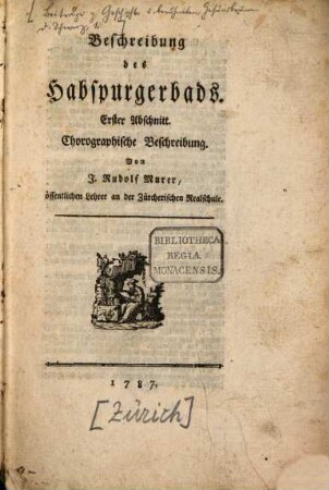 Beschreibung des Habspurgerbads. 1, Chorographische Beschreibung