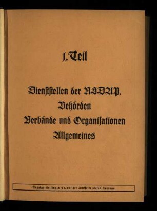 Dienststellen der NSDAP, Behörden, Verbände und Organisationen, Allgemeines