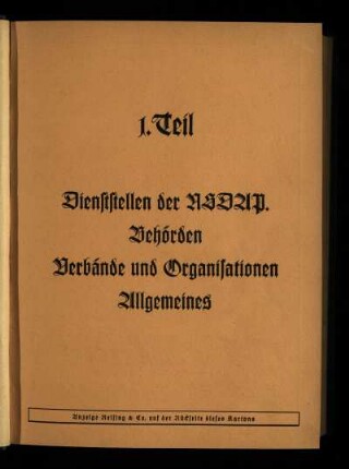 Dienststellen der NSDAP, Behörden, Verbände und Organisationen, Allgemeines