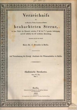Verzeichniss der von Bradley, Piazzi, Lalande und Bessel beobachteten Sterne, 7. 1853