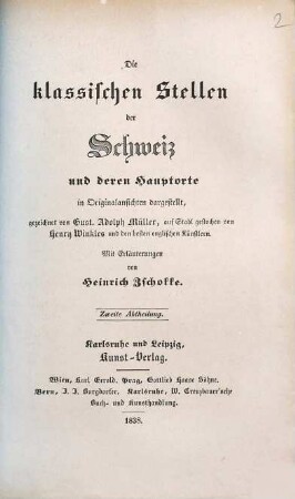 Die klassischen Stellen der Schweiz und deren Hauptorte : in Originalansichten dargestellt, 2