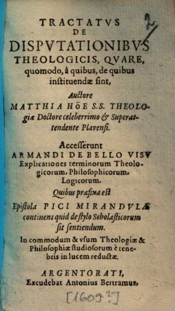 Tractatus de disputationibus theologicis : quare, quomodo, a quibus, de quibus instituendae sint