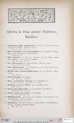 Arbeiten in Thon, glasierte Töpfereien, Majoliken (Nr. 1-37)