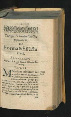 Disputatio V. De Forma & effectu Feudi. Respondente Michaele Kreuch.