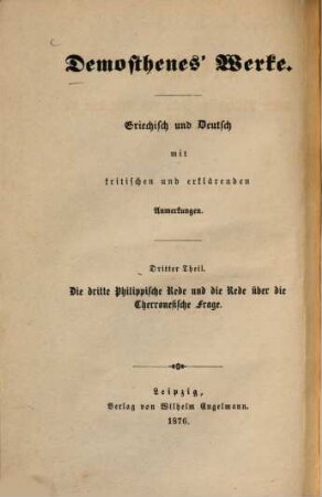 Demosthenes' Werke : Griechisch und Deutsch mit kritischen und erklärenden Anmerkungen. 3