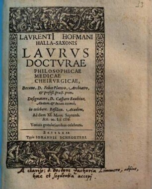 Laurenti Hofmani Halla-Saxonis Laurus Docturae Philosophicae Medicae Cheirurgicae : ... Votiuis gratulationibus celebrata