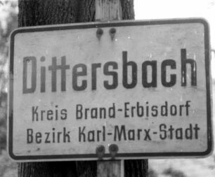 Ortseingangsschild : Dittersbach, ehemals Kreis Brand-Erbisdorf. Ortseingangsschild