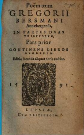 Poemata in partes duas tributa. 1., Continens libros duodecim