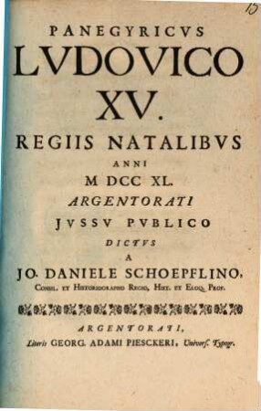 Panegyricus Ludovico XV. Galliarum regi in solenni natalis celebratione anno 1740 dictus