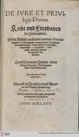 De Iure et Privilegijs Dotium [VD16 C1967]
