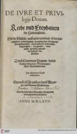 De Iure et Privilegijs Dotium [VD16 C1967]