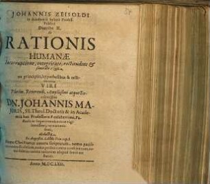Johannis Zeisoldi in Academia Salana Professoris Publici Diatribe ... De Rationis Humanae substantiali incorruptione, 2. Diatribe II. ... Incorruptione integritate, rectitudine & sanitate Physica, ex principiis, hypothesibus & testimoniis Viri ... Johannis Maioris ... deducta