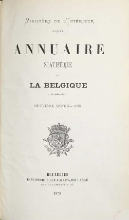 Annuaire statistique de la Belgique. 9, 9. 1878