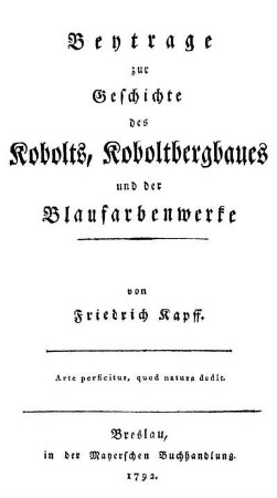 Beyträge zur Geschichte des Kobolts, Koboltbergbaues und der Blaufarbenwerke