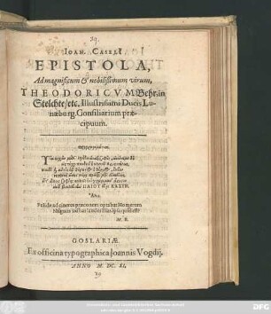 Joan. Caseli[i] Epistola, Ad magnificum & nobilißimum virum, Theodoricum Behr, in Stelchte/ etc. Illustrissimi Ducis Lunaeburg. Consiliarium praecipuum