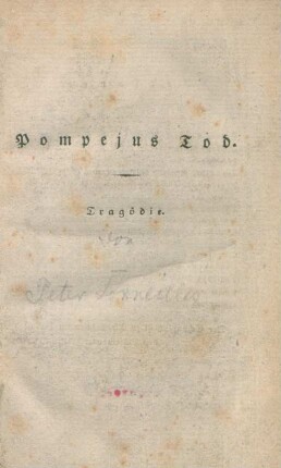 Th. 2: Horatius, oder der Kampf der Horatier und Curatier. Pompejus Tod