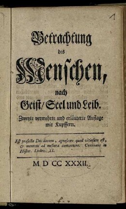 Betrachtung des Menschen, nach Geist, Seel und Leib
