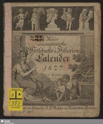 1827: Neuer concessionirter Wirthschafts- und Historien-Kalender