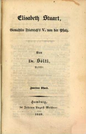 Elisabeth Stuart, Gemahlin Friedrich's V. von der Pfalz, 2. Des Krieges Fortgang und Ende