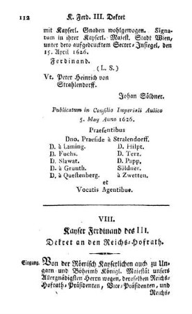 VIII. Kayser Ferdinand des III. Dekret an den Reichs-Hofrath.