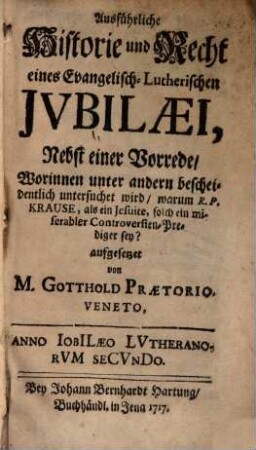 Ausführliche Historie ... eines evangelischen Luther Jubilaei