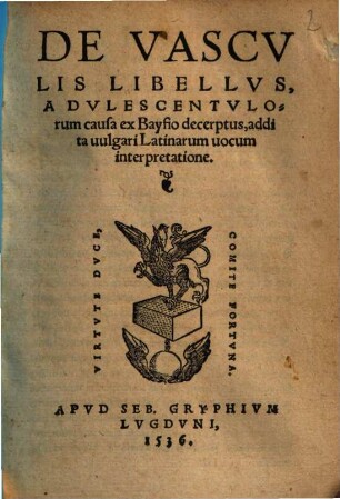 De Vascvlis Libellvs : addita uulgari Latinarum uocum interpretatione