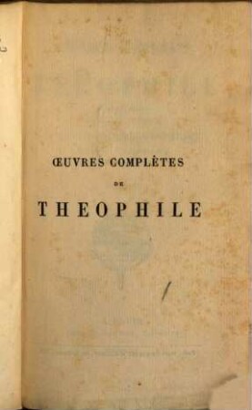 Oeuvres complètes de Théophile. 2