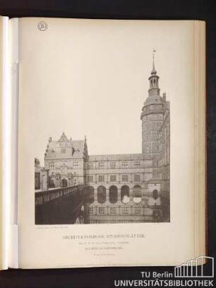 Architektonische Studienblätter. Serie III, No. 99. Schloss Frederiksborg. Conseilsaalbau. Hilleröd bei Kopenhagen.