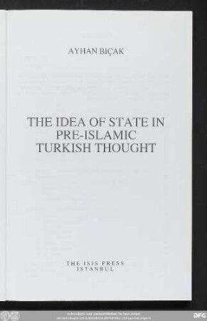 The idea of state in pre-Islamic Turkish thought