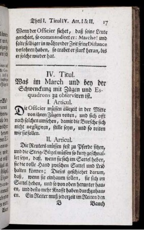 IV. Titul. Was im March und bey der Schwenckung mit Zügen und Esquadrons zu observiren ist.