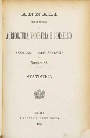 Annali del Ministero di Agricoltura, Industria e Commercio. Statistica. 1876/77