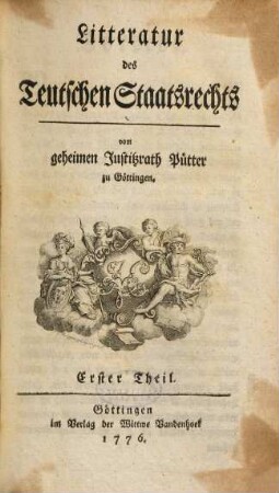 Litteratur des Teutschen Staatsrechts, Erster Theil