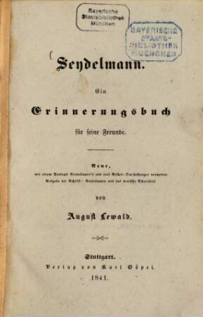 Seydelmann : ein Erinnerungsbuch für seine Freunde von August Lewald