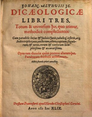 Dicaeologica : libri tres ; totum & universum jus, quo utimur, methodice complectentes ...