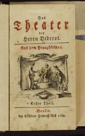 Theil 1: Der natürliche Sohn, oder die Proben der Tugend : Ein Schauspiel in fünf Aufzügen ; Nebst der wahren Geschichte des Stücks