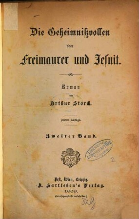 Die Geheimnissvollen oder Freimaurer und Jesuit : Roman von Arthur Storch, 2