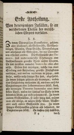 Erste Abtheilung. Von denjenigen Zufällen, so an verschiedenen Theilen des menschlichen Cörpers vorfallen.