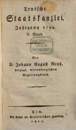 Teutsche Staatskanzlei. 1799 (1800/01), Bd. 5