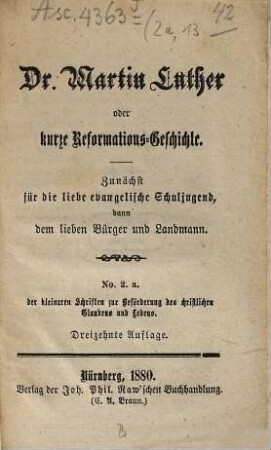 Kleinere Schriften zur Beförderung des christlichen Glaubens und Lebens. 2,a,[13.] 1880 = 13. Aufl.