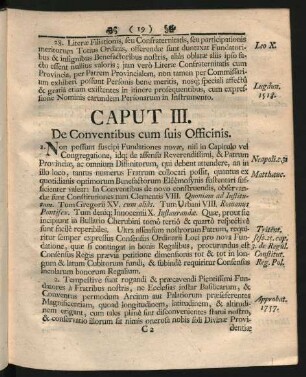 Caput III. De Conventibus cum suis Officinis.