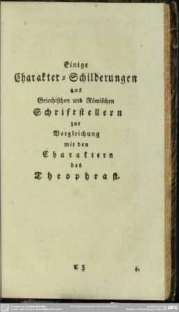 Einige Charakter-Schilderungen aus Griechischen und Römischen Schriftstellern zur Vergleichung mit den Charaktern des Theophrast