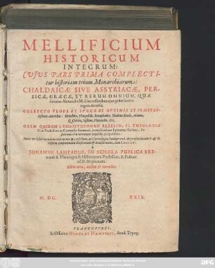 1: Mellificium Historicum Integrum ...
