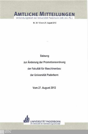 Satzung zur Änderung der Promotionsordnung der Fakultät für Maschinenbau der Universität Paderborn : vom 27. August 2012