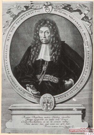 Dr. med. Johann Georg Volkamer, Kaiserlicher Leibarzt, Hofpfalzgraf etc.; geb. 1616; gest. 1693