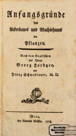 Anfangsgründe des Ackerbaues und Wachsthums der Pflanzen