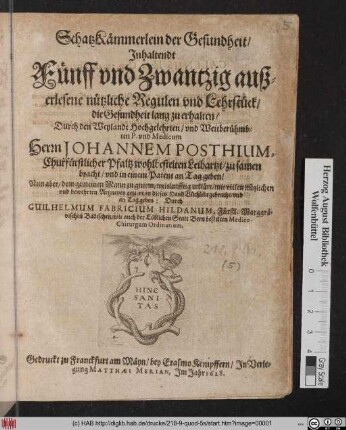 SchatzKämmerlein der Gesundheit : Inhaltendt Fünff und Zwantzig außerlesene nützliche Regulen und Lehrstück/ die Gesundheit lang zu erhalten