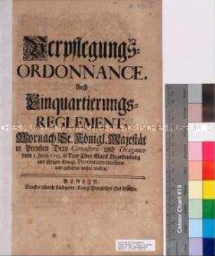 Reglement von Friedrich Wilhelm I. König in Preußen für die Verpflegung und Einquartierung der Königlich Preußischen Armee