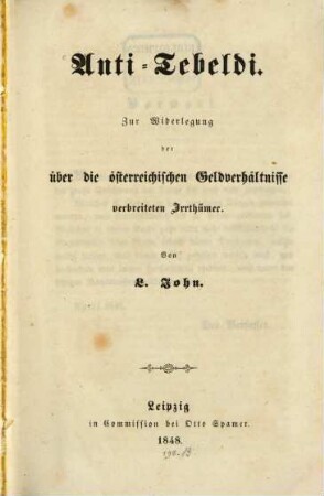 Anti-Tebeldi : zur Widerlegung der über die österreichischen Geldverhältnisse verbreiteten Irrthümer